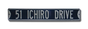 51 ICHIRO DRIVE Street Sign