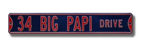 34 BIG PAPI DRIVE Street Sign