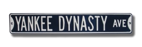 YANKEE DYNASTY DR Street Sign