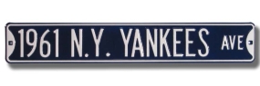1961 N.Y. YANKEES AVE Street Sign