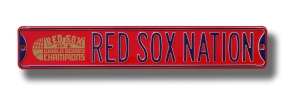 unknown RED SOX NATION red with WS 2007 logo Street Sign