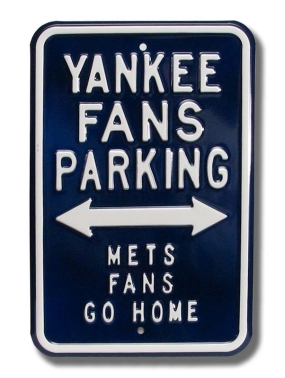YANKEES METS GO HOME Parking Sign
