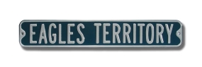 EAGLES TERRITORY Street Sign