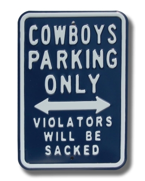 COWBOYS SACKED Parking Sign