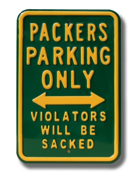 PACKERS SACKED Parking Sign