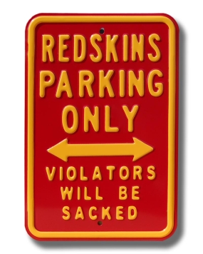 REDSKINS SACKED Parking Sign