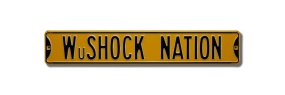 WuSHOCK NATION Street Sign