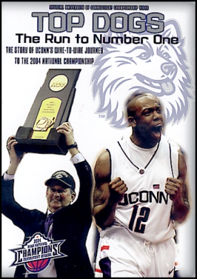 Top Dogs - 2004 UCONN Basketball Champs