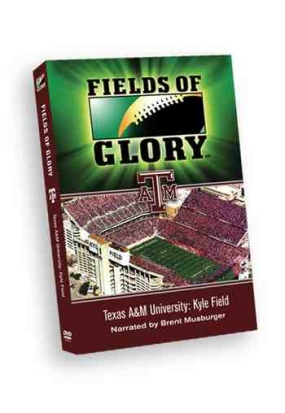 Fields of Glory - Texas A & M